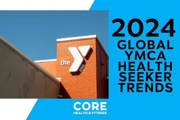 Core YMCA Trends 2024 Feature Image #keepProtocol
